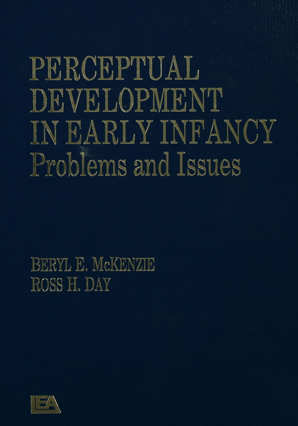 Perceptual Development in Early Infancy Problems & Issues 1st Edition â€“ PDF/EPUB Version Downloadable