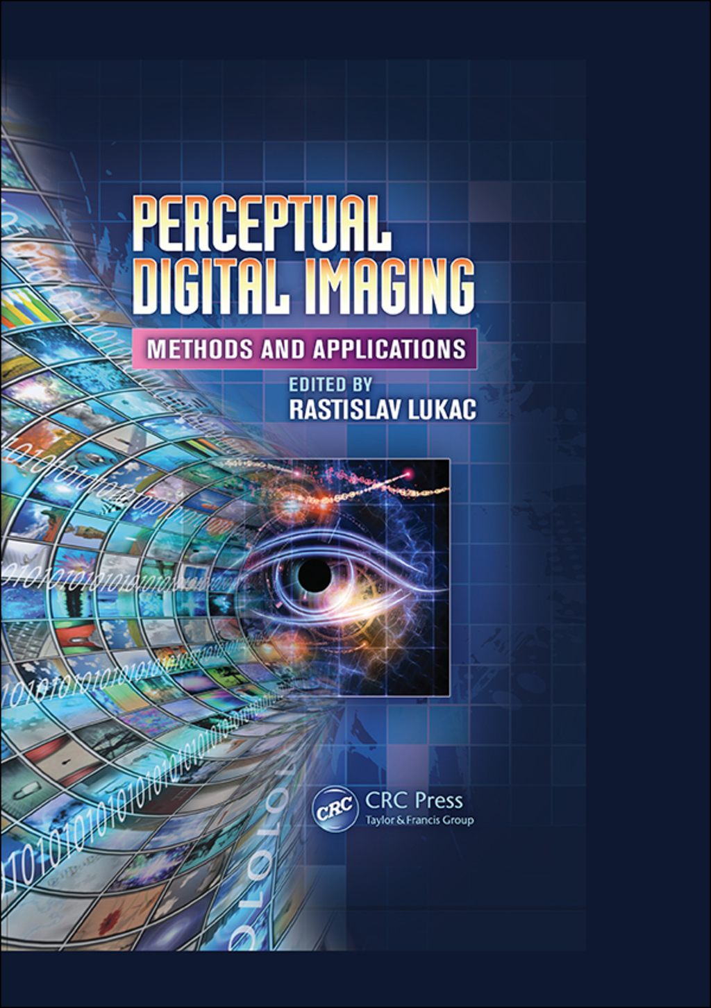 Perceptual Digital Imaging Methods and Applications 1st Edition â€“ PDF/EPUB Version Downloadable