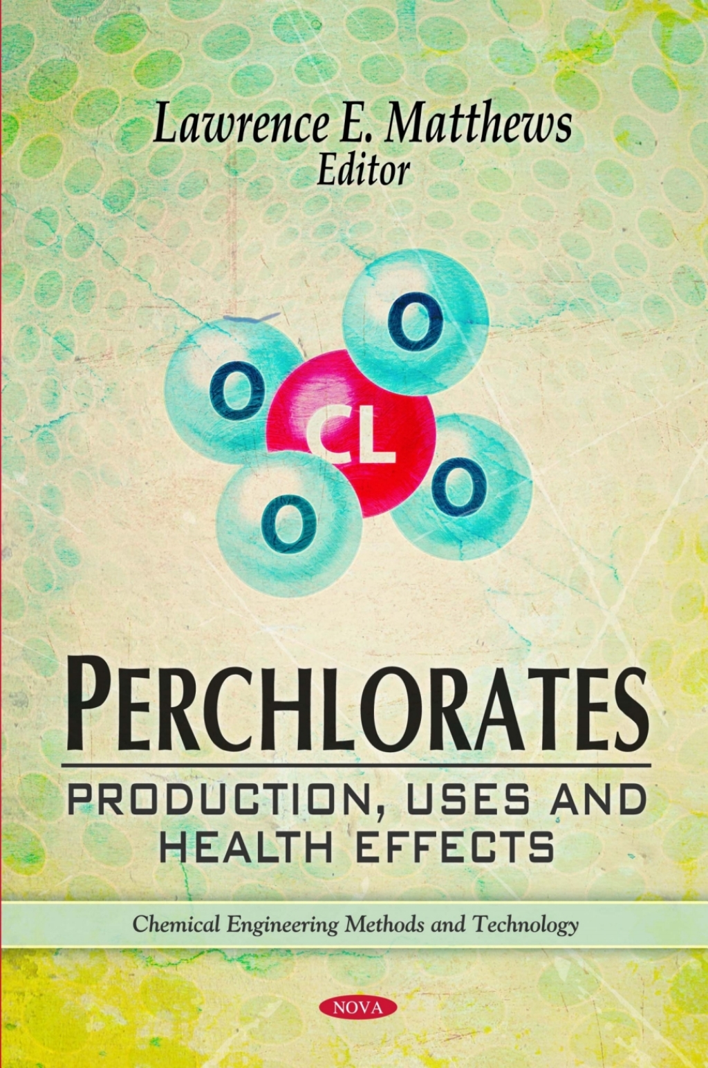 Perchlorates: Production, Uses and Health Effects  â€“ PDF/EPUB Version Downloadable