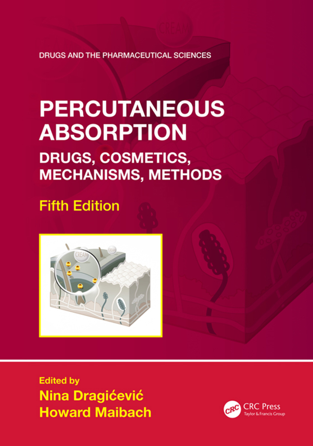 Percutaneous Absorption Drugs, Cosmetics, Mechanisms, Methods 5th Edition â€“ PDF/EPUB Version Downloadable