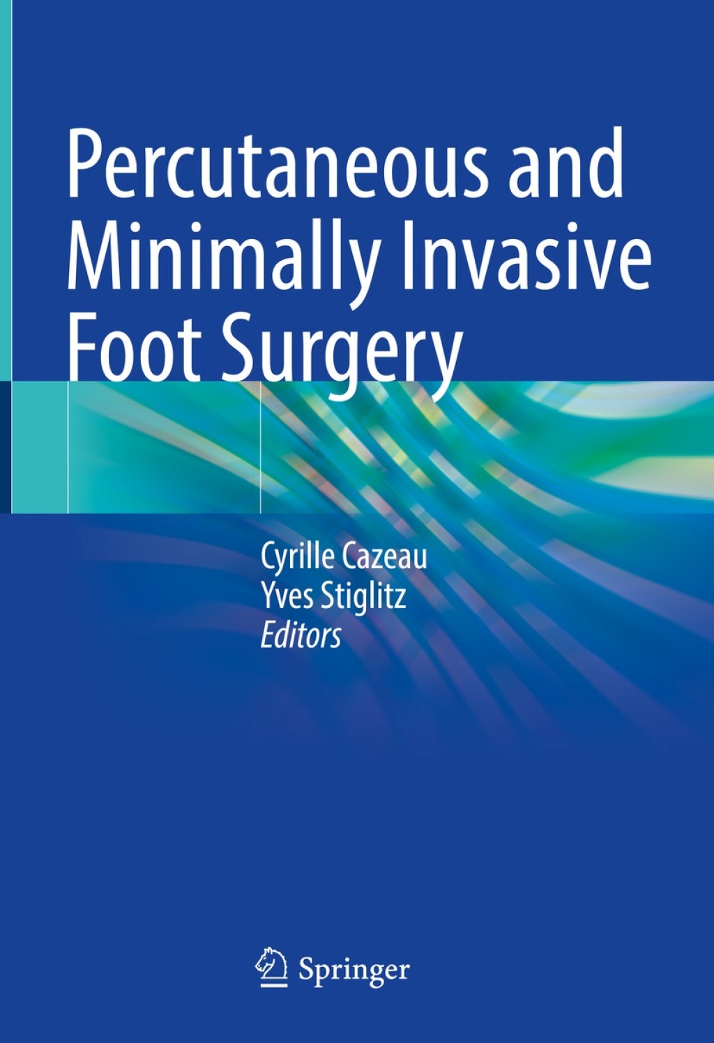 Percutaneous and Minimally Invasive Foot Surgery  â€“ PDF/EPUB Version Downloadable