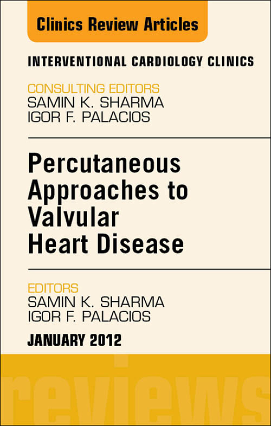 Percutaneous Approaches to Valvular Heart Disease, An Issue of Interventional Cardiology Clinics  â€“ PDF/EPUB Version Downloadable