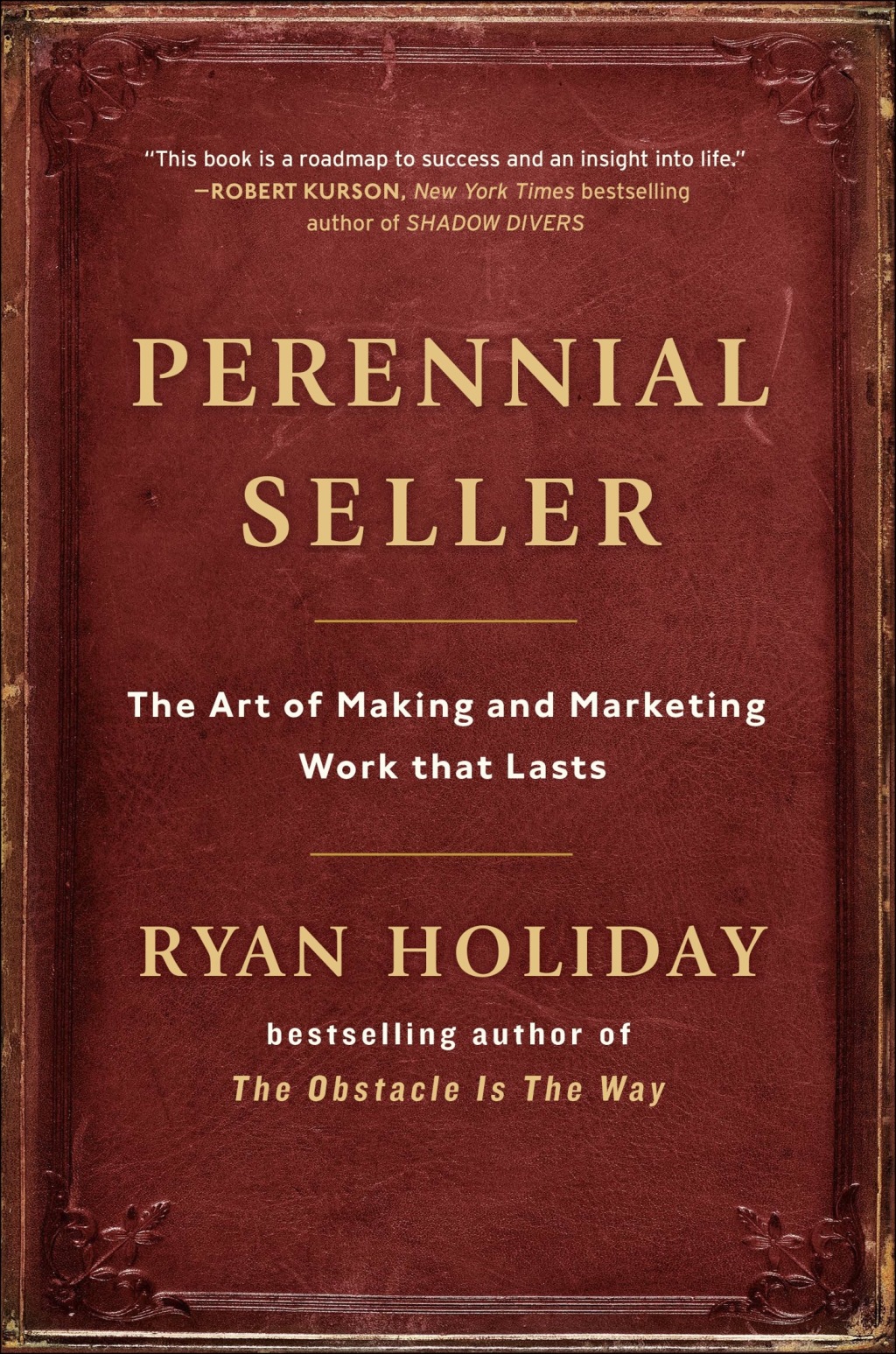 Perennial Seller The Art of Making and Marketing Work that Lasts - (PDF/EPUB Version)