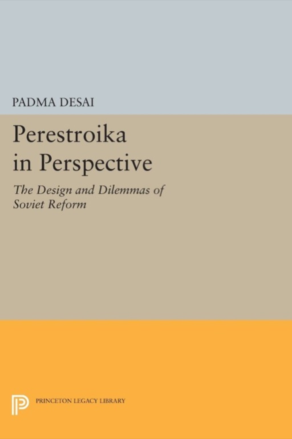 Perestroika in Perspective The Design and Dilemmas of Soviet Reform - Updated Edition  â€“ PDF/EPUB Version Downloadable
