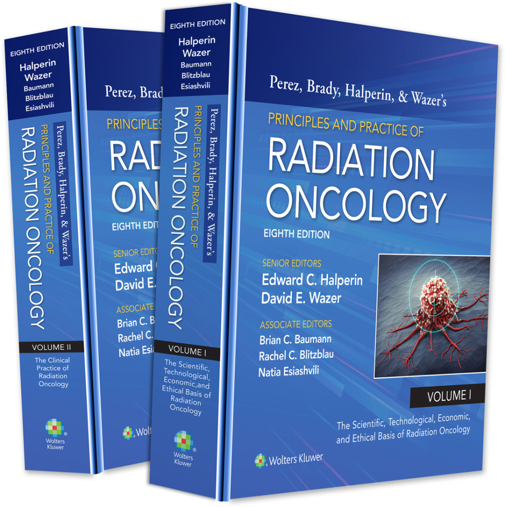 Perez, Brady, Halperin, and Wazer's Principles and Practice of Radiation Oncology 8th Edition â€“ PDF/EPUB Version Downloadable