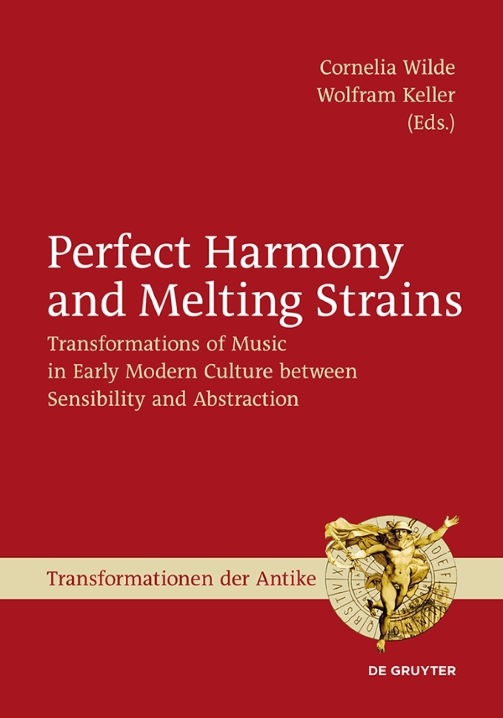 Perfect Harmony and Melting Strains Transformations of Music in Early Modern Culture between Sensibility and Abstraction 1st Edition â€“ PDF/EPUB Version Downloadable