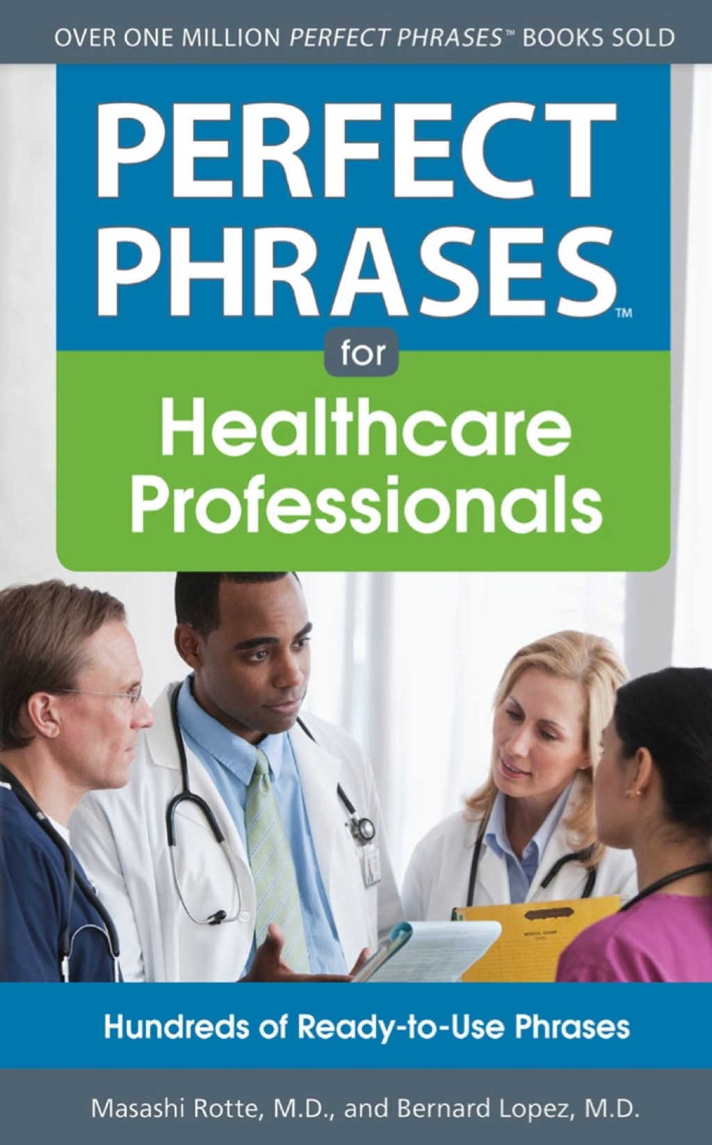 Perfect Phrases for Healthcare Professionals: Hundreds of Ready-to-Use Phrases 1st Edition - (PDF/EPUB Version)