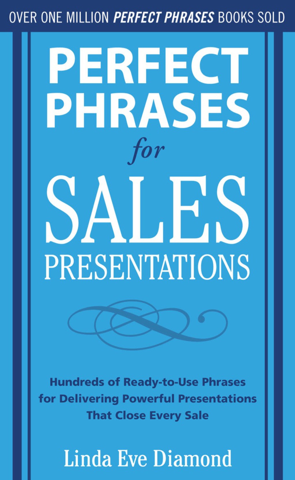 Perfect Phrases for Sales Presentations: Hundreds of Ready-to-Use Phrases for Delivering Powerful Presentations That Close Every Sale 1st Edition - (PDF/EPUB Version)