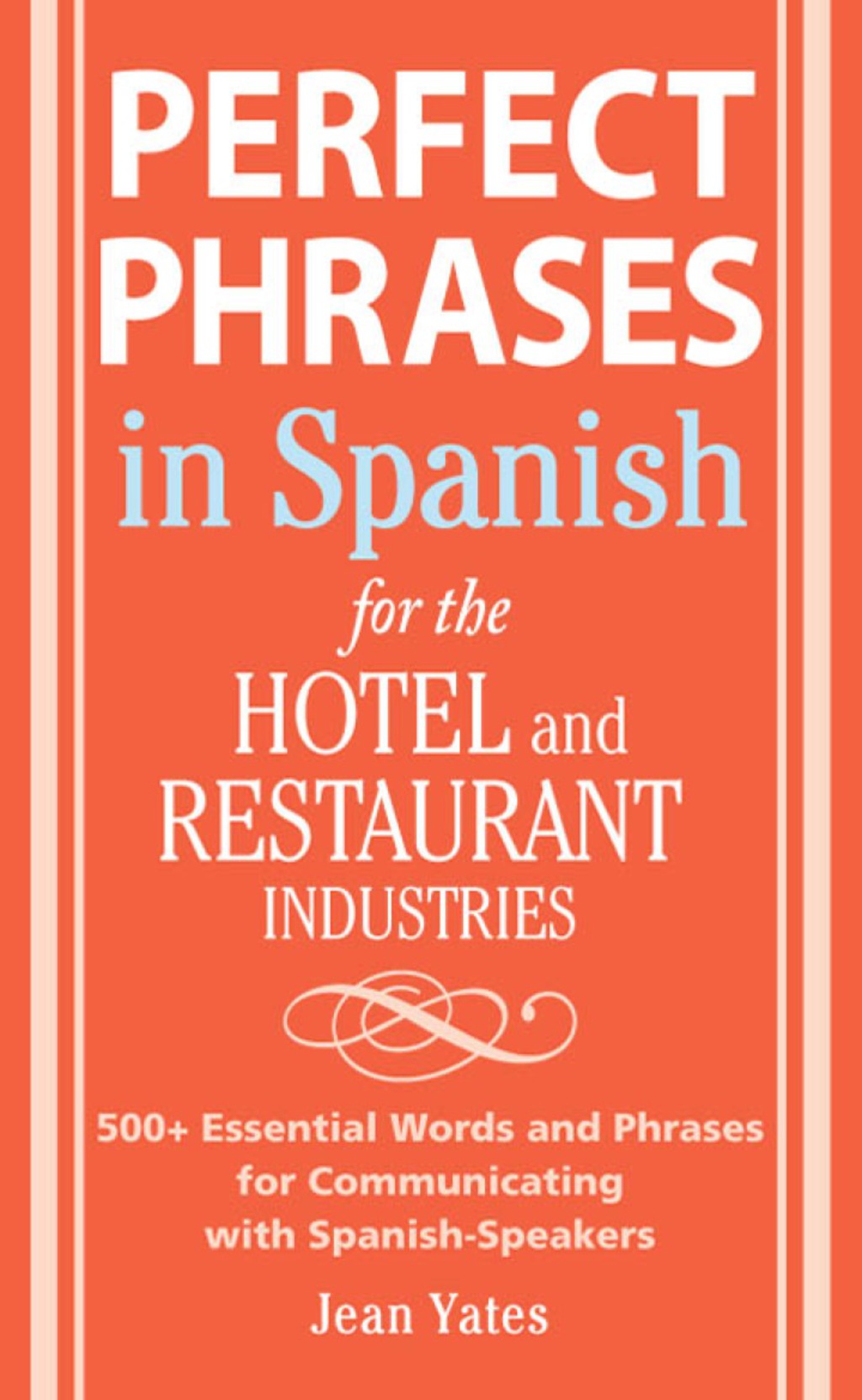 Perfect Phrases In Spanish For The Hotel and Restaurant Industries 1st Edition - (PDF/EPUB Version)