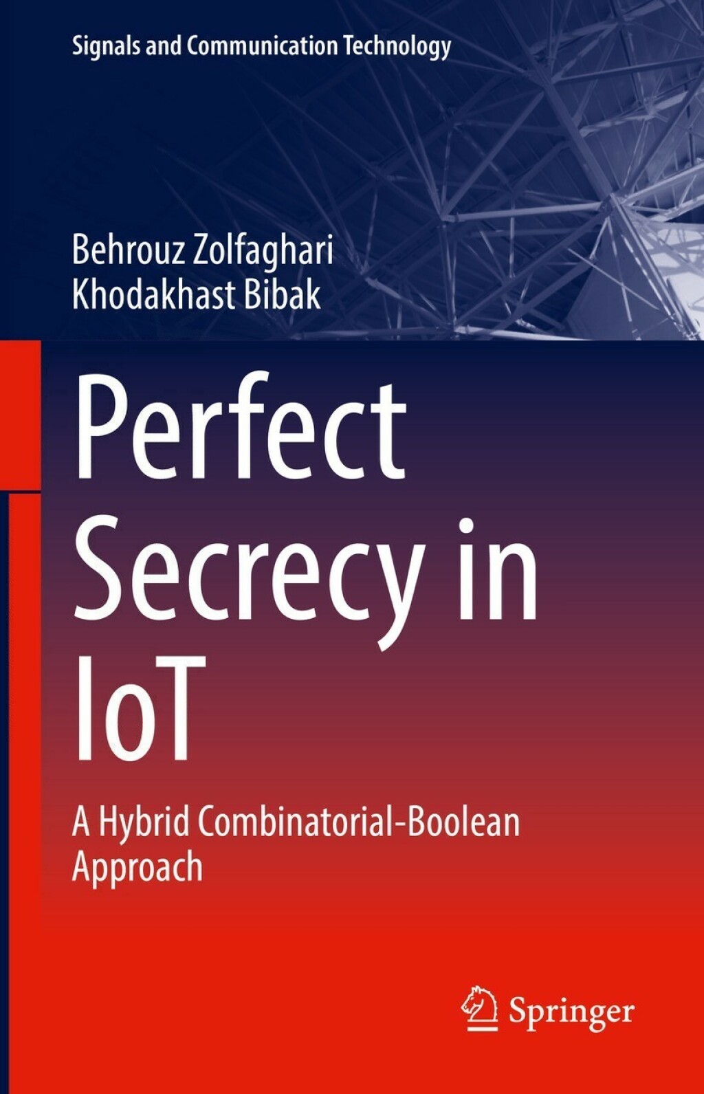 Perfect Secrecy in IoT A Hybrid Combinatorial-Boolean Approach  â€“ PDF/EPUB Version Downloadable