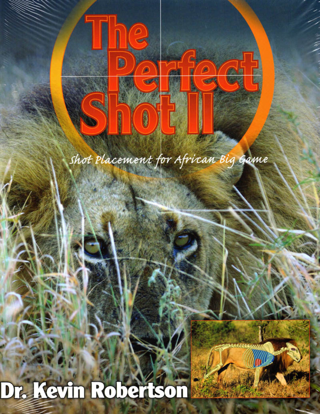 Perfect Shot A Complete Revision of the Shot Placement for African Big Game 2nd Edition â€“ PDF/EPUB Version Downloadable