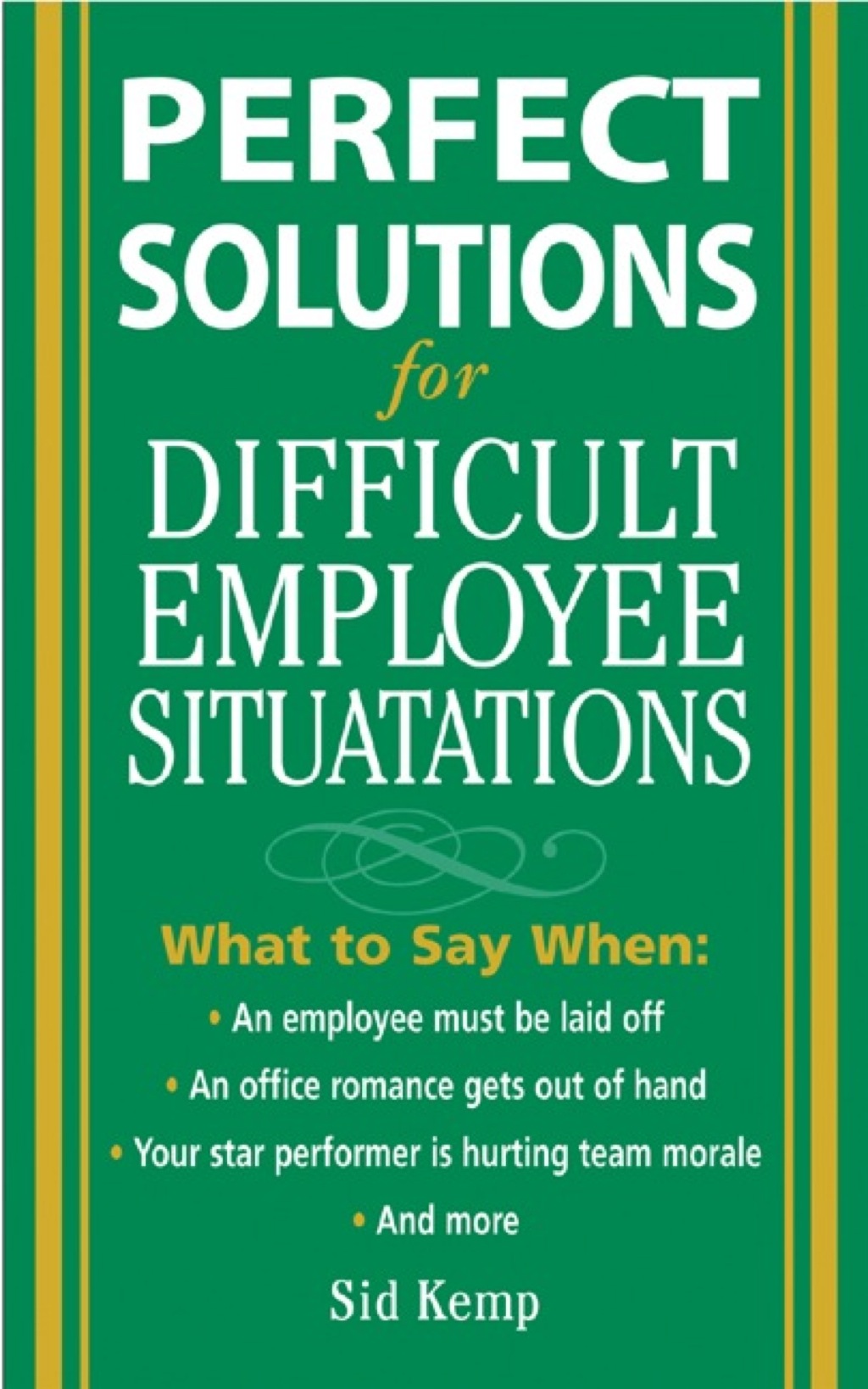 Perfect Solutions for Difficult Employee Situations 1st Edition - (PDF/EPUB Version)