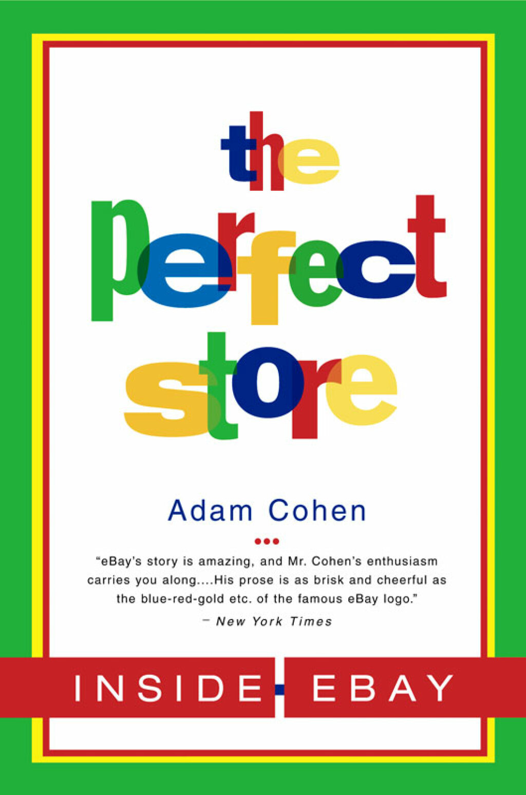 Perfect Store, The Inside eBay - (PDF/EPUB Version)