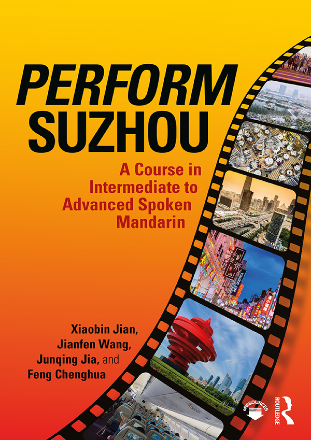 Perform Suzhou A Course in Intermediate to Advanced Spoken Mandarin 1st Edition â€“ PDF/EPUB Version Downloadable