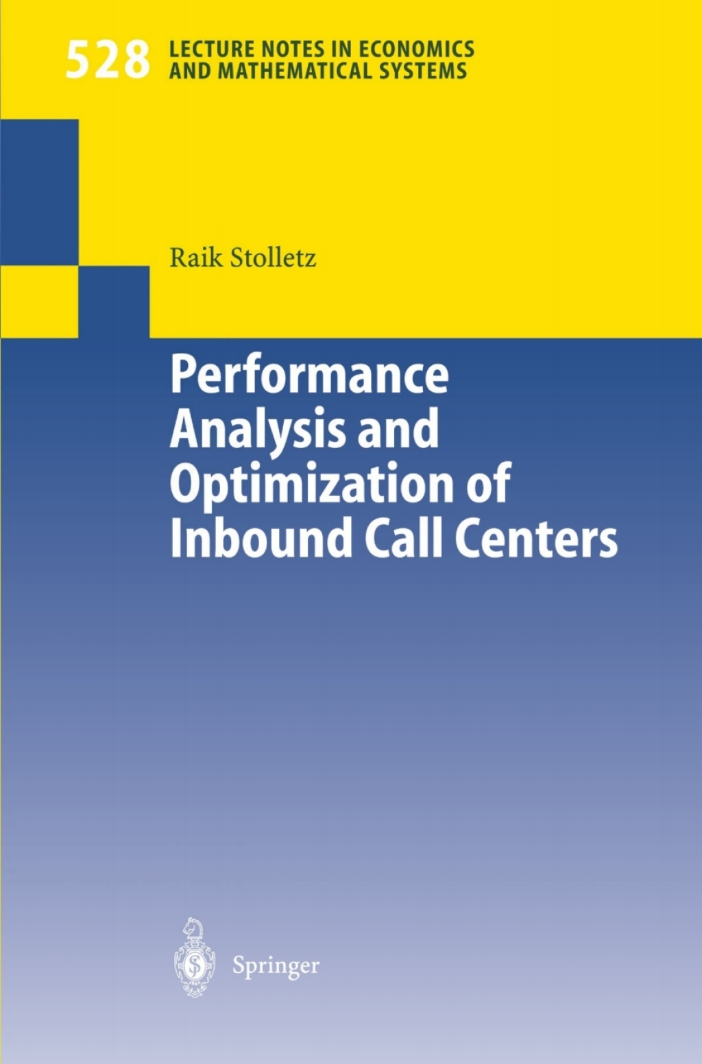 Performance Analysis and Optimization of Inbound Call Centers  â€“ PDF/EPUB Version Downloadable