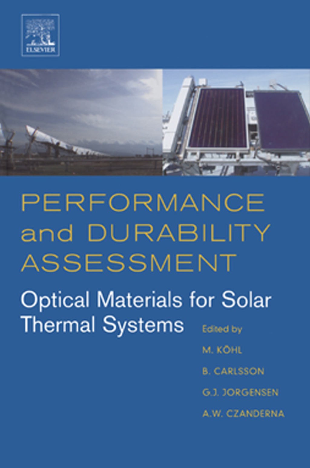 Performance and Durability Assessment: Optical Materials for Solar Thermal Systems  â€“ PDF/EPUB Version Downloadable