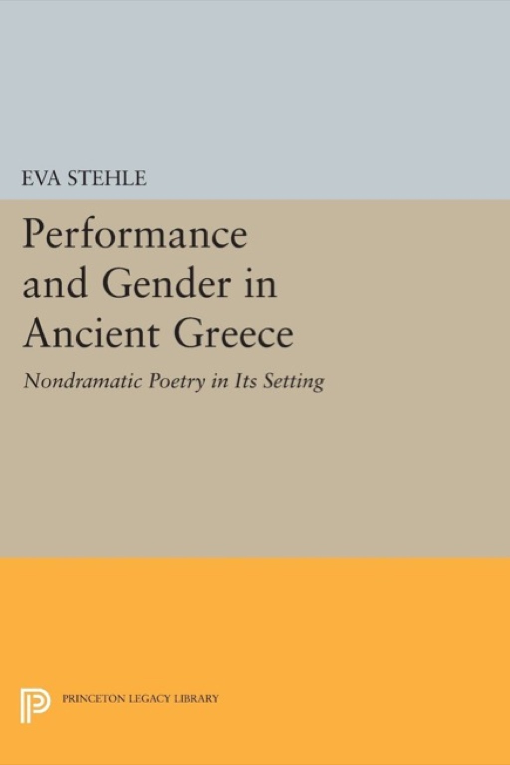 Performance and Gender in Ancient Greece Nondramatic Poetry in Its Setting  â€“ PDF/EPUB Version Downloadable