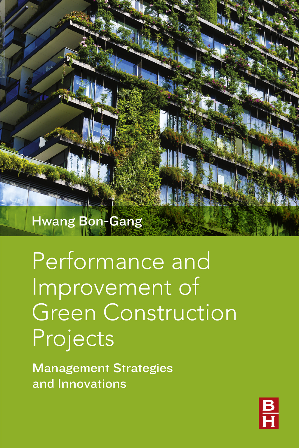Performance and Improvement of Green Construction Projects Management Strategies and Innovations  â€“ PDF/EPUB Version Downloadable