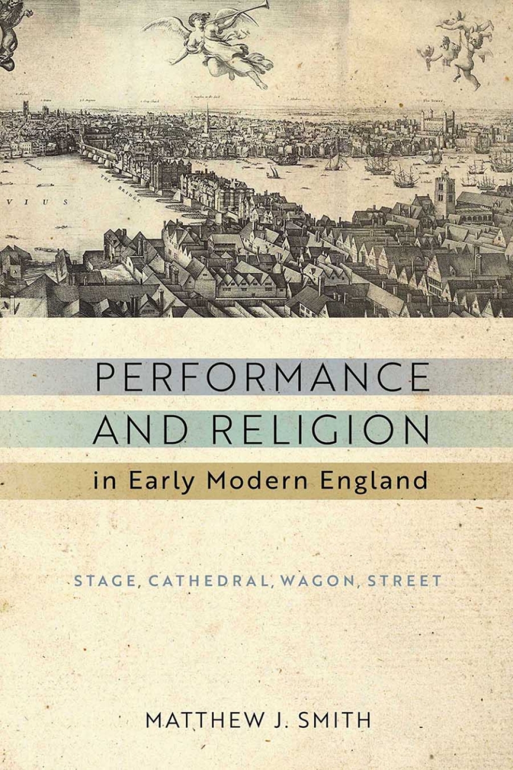 Performance and Religion in Early Modern England Stage, Cathedral, Wagon, Street  â€“ PDF/EPUB Version Downloadable