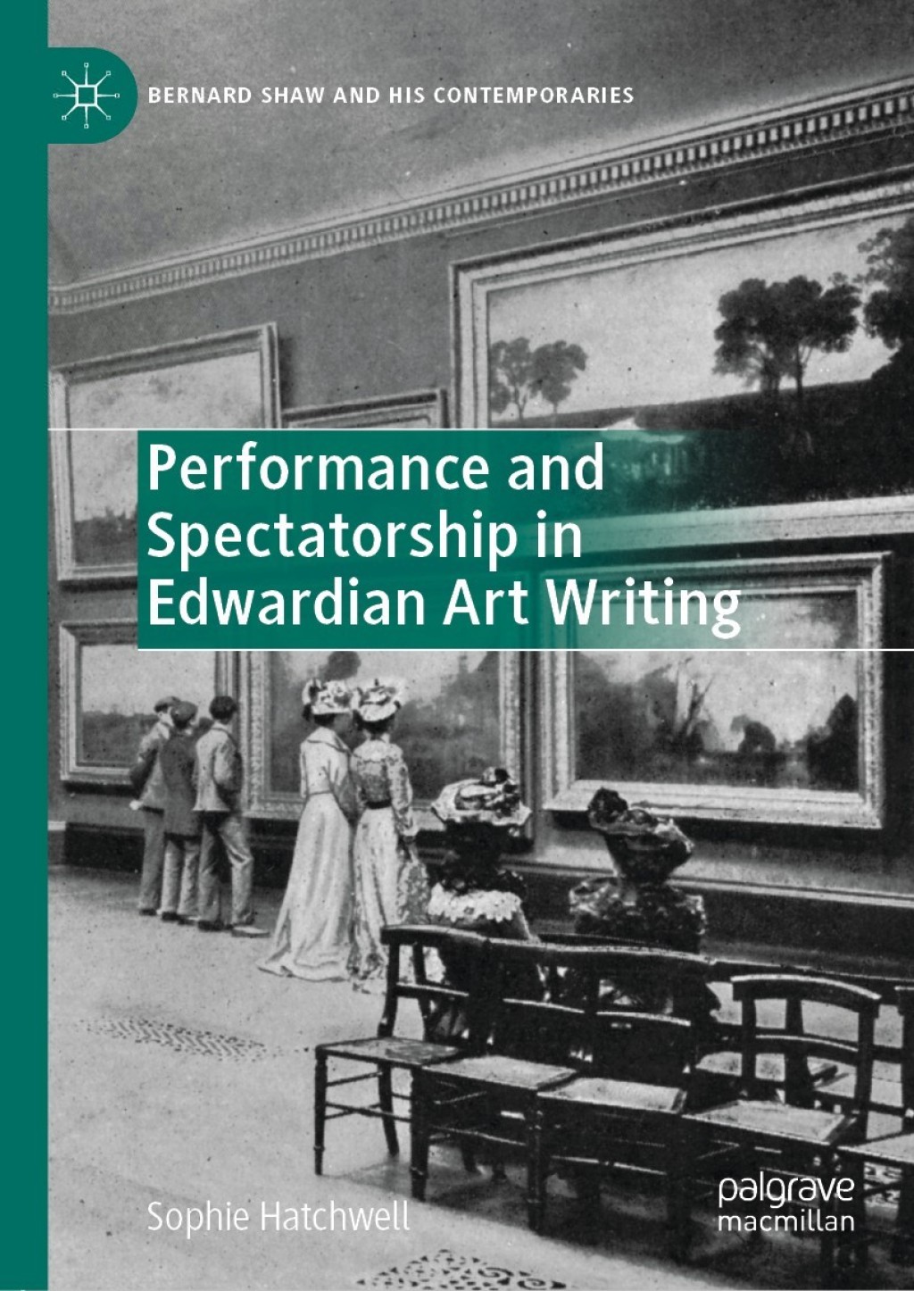 Performance and Spectatorship in Edwardian Art Writing  â€“ PDF/EPUB Version Downloadable