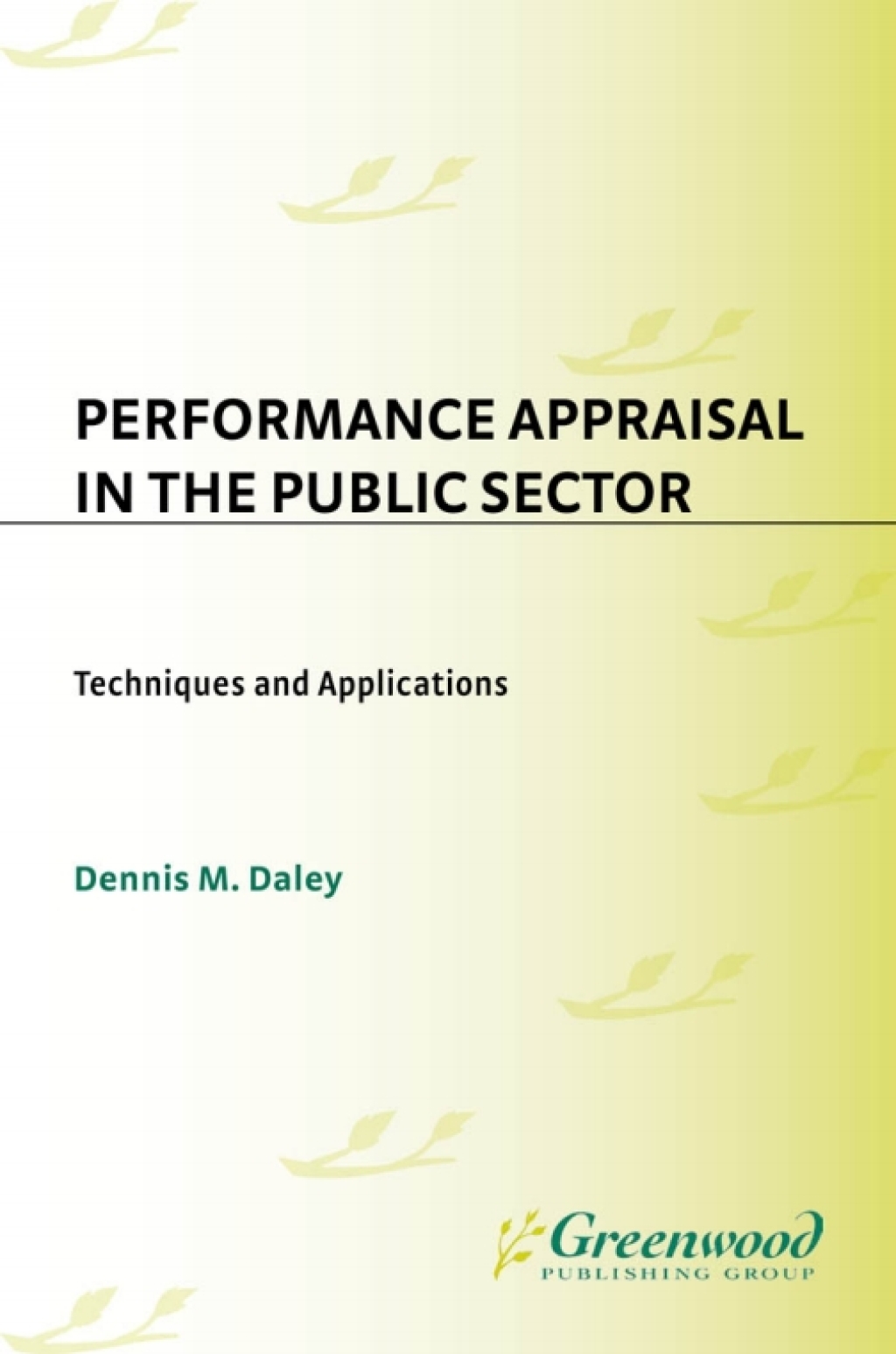 Performance Appraisal in the Public Sector Techniques and Applications 1st Edition â€“ PDF/EPUB Version Downloadable