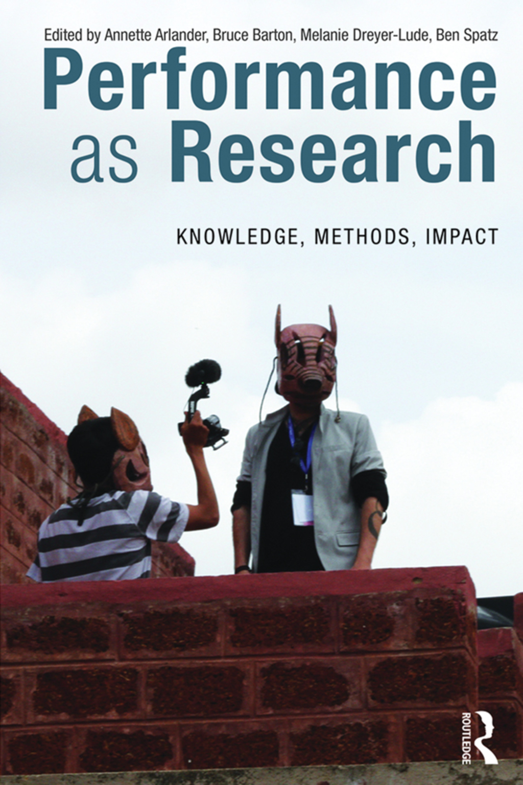 Performance as Research Knowledge, methods, impact 1st Edition â€“ PDF/EPUB Version Downloadable
