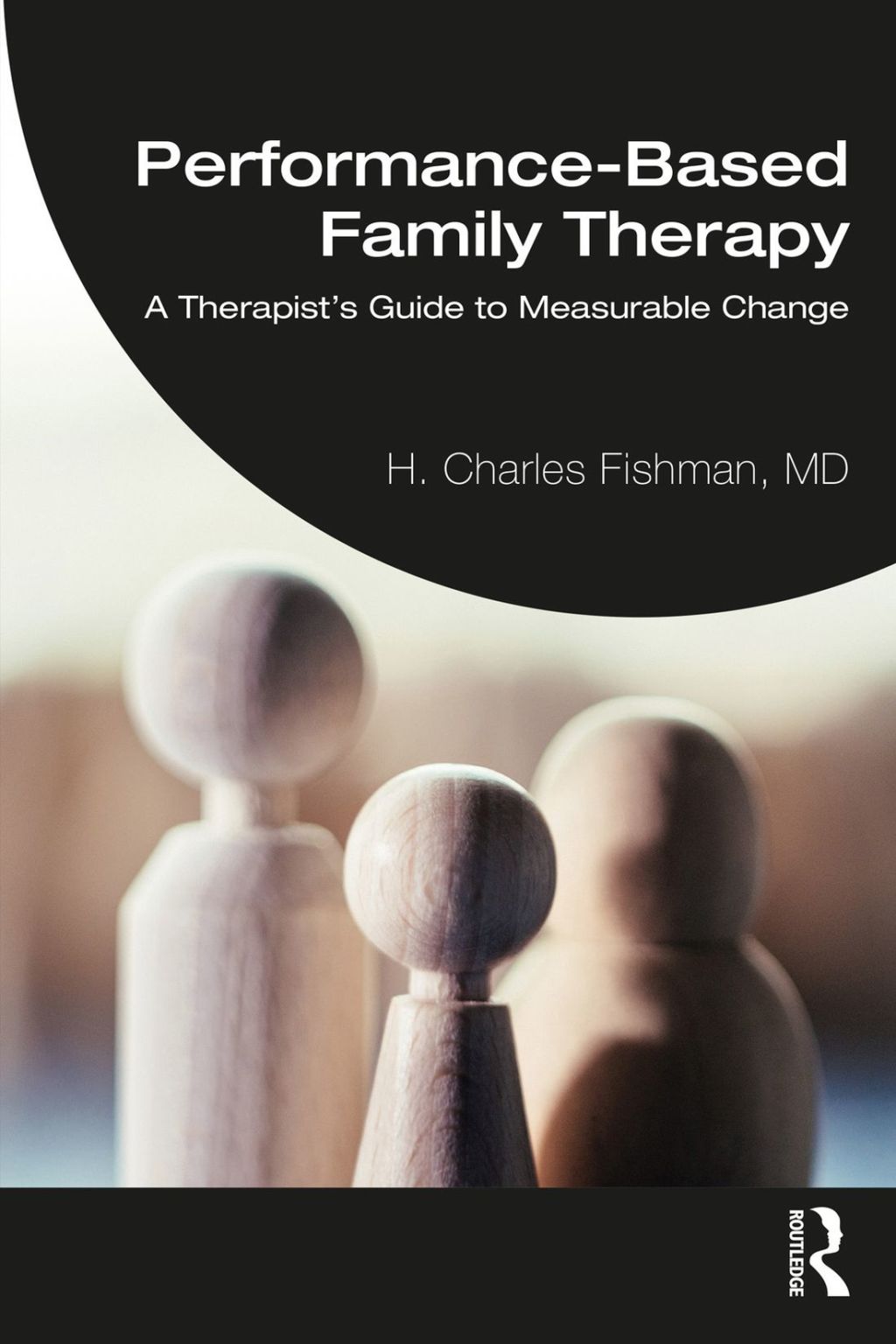 Performance-Based Family Therapy A Therapistâ€™s Guide to Measurable Change 1st Edition â€“ PDF/EPUB Version Downloadable