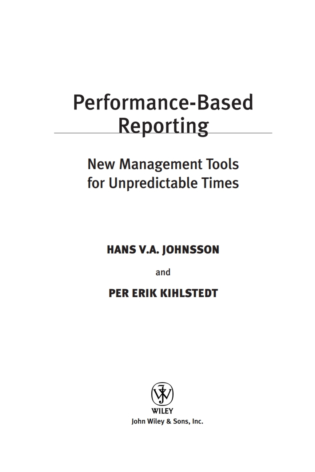 Performance-Based Reporting New Management Tools for Unpredictable Times 1st Edition â€“ PDF/EPUB Version Downloadable