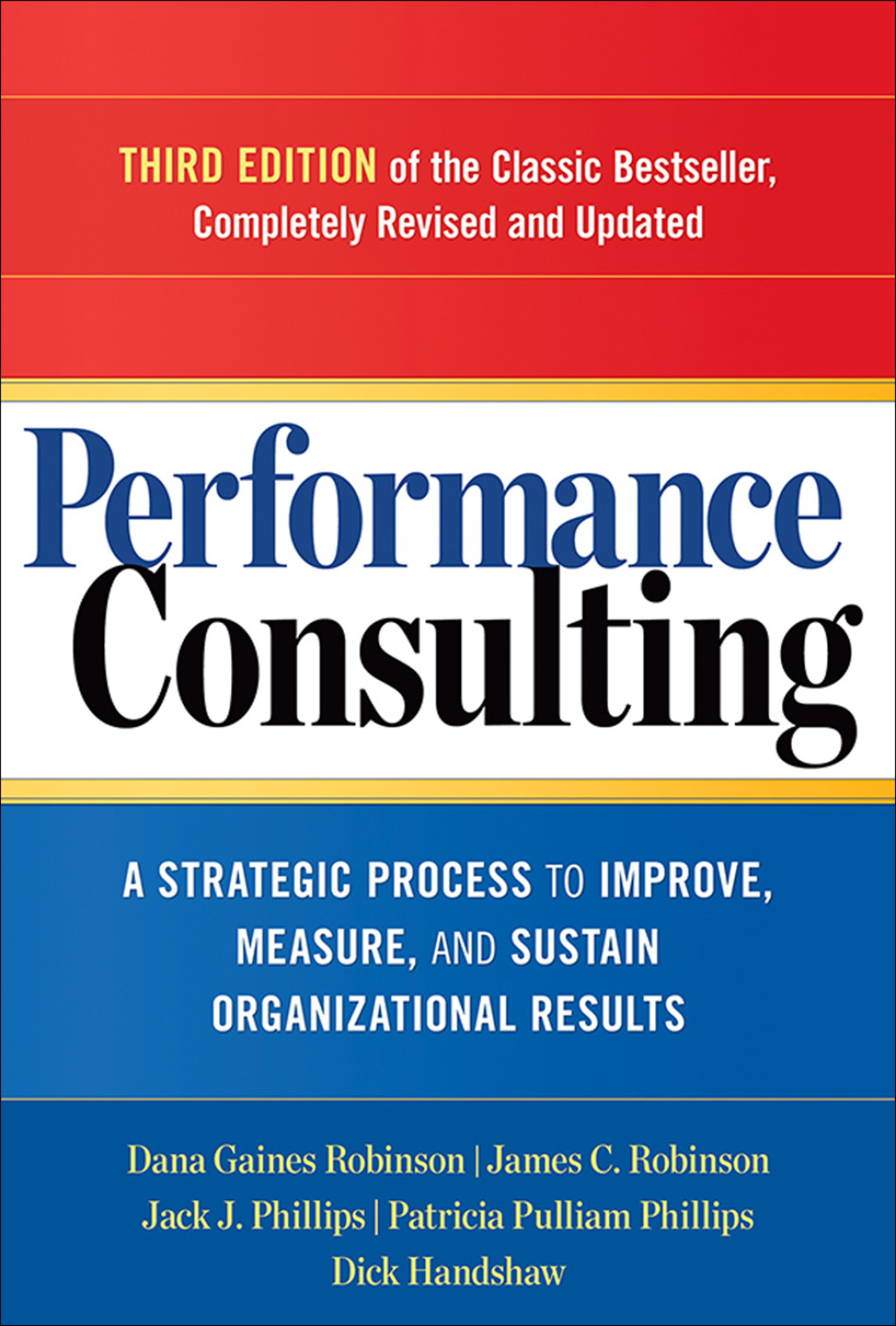Performance Consulting A Strategic Process to Improve, Measure, and Sustain Organizational Results 3rd Edition â€“ PDF/EPUB Version Downloadable
