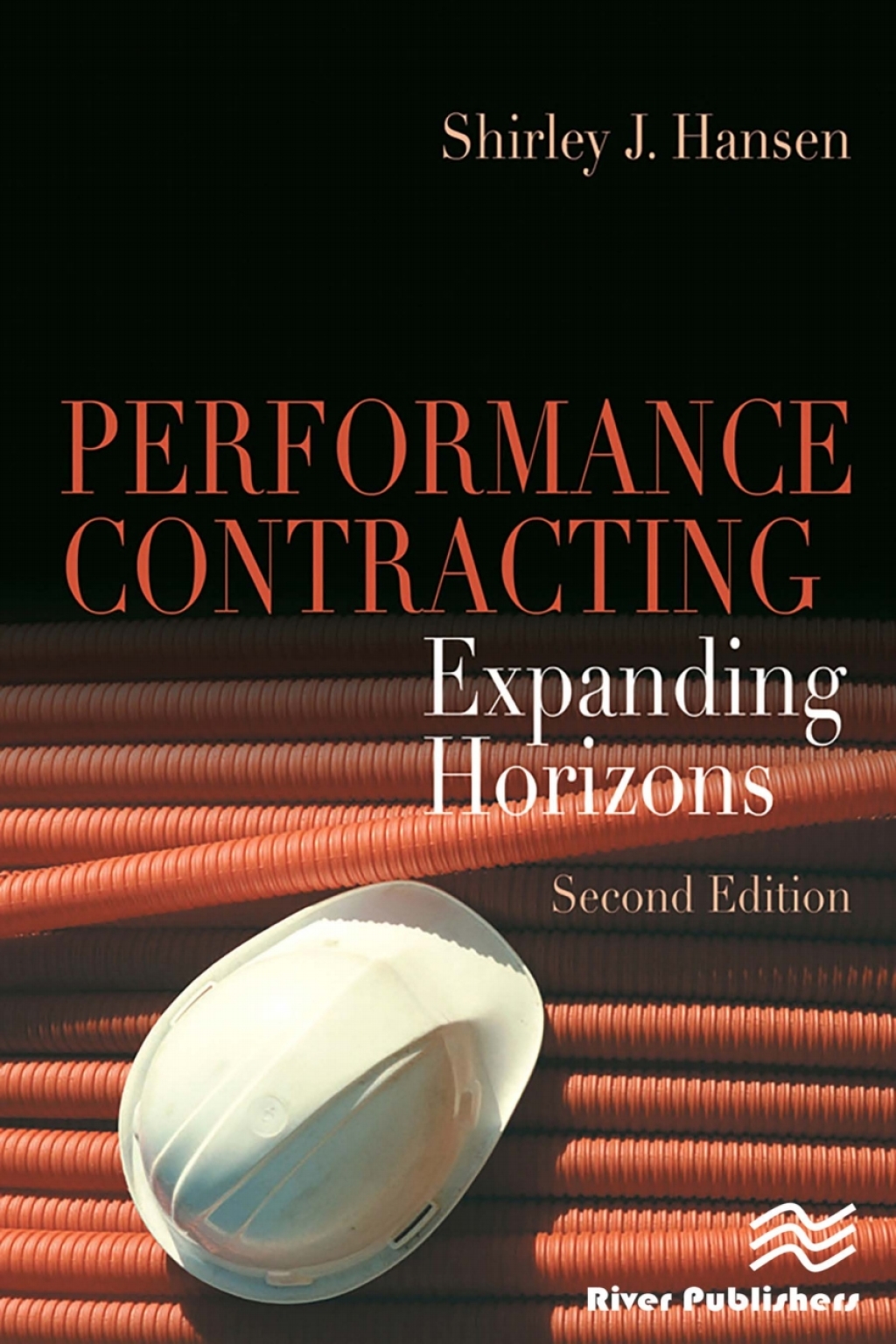 Performance Contracting Expanding Horizons, Second Edition 2nd Edition â€“ PDF/EPUB Version Downloadable