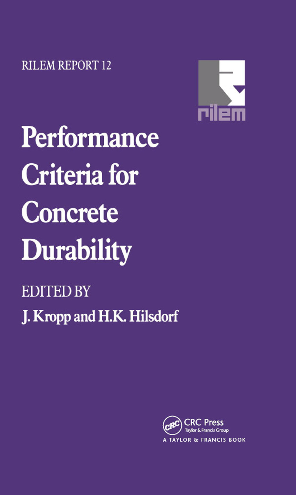 Performance Criteria for Concrete Durability 1st Edition â€“ PDF/EPUB Version Downloadable