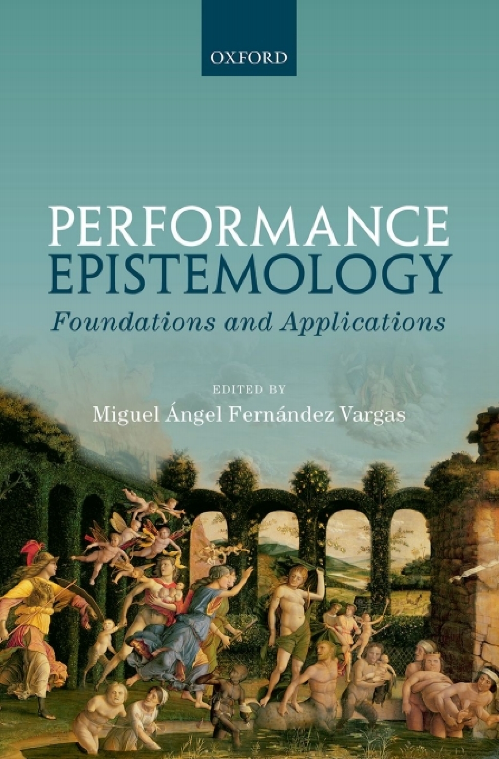 Performance Epistemology Foundations and Applications 1st Edition â€“ PDF/EPUB Version Downloadable