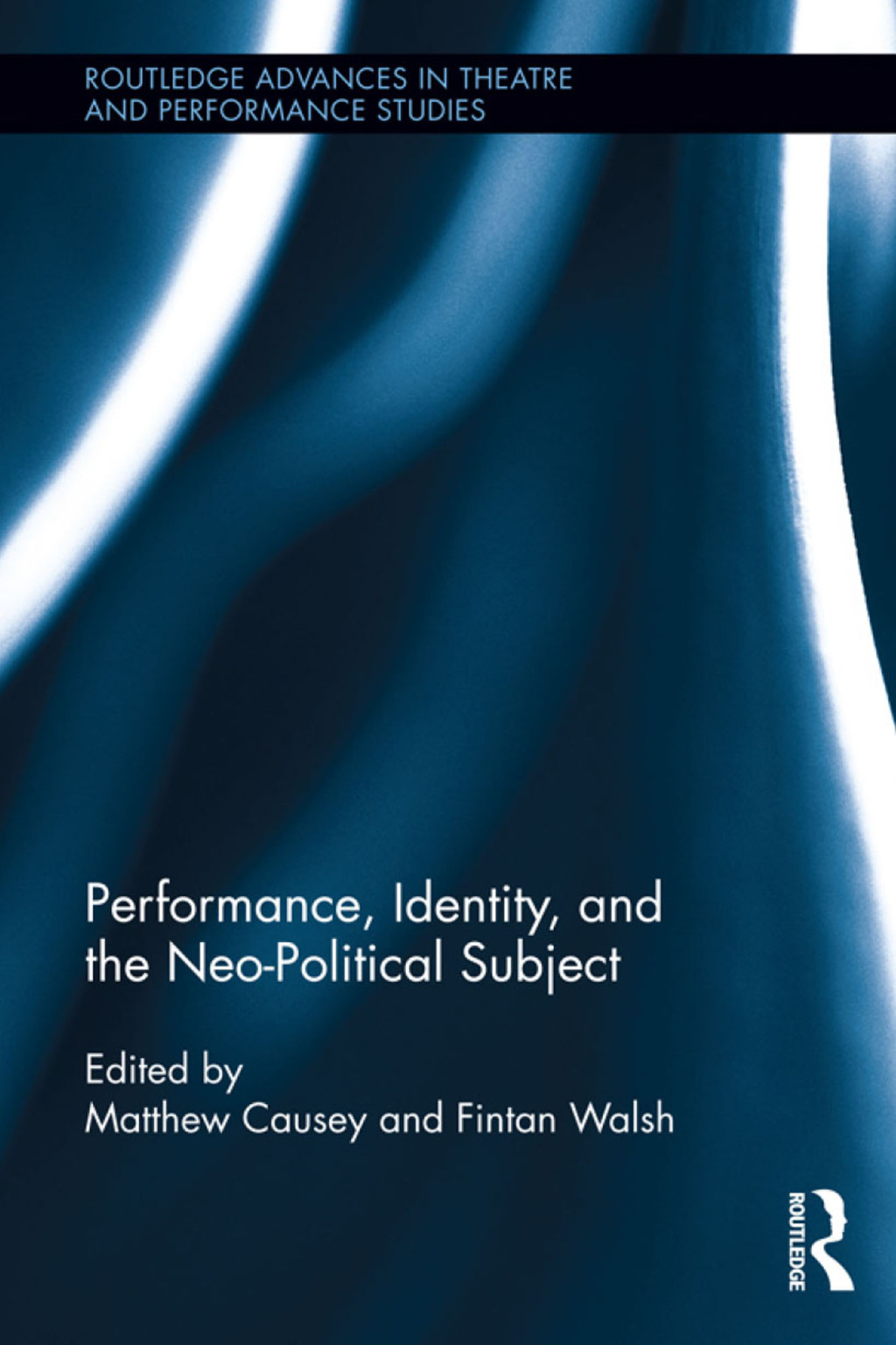 Performance, Identity, and the Neo-Political Subject 1st Edition â€“ PDF/EPUB Version Downloadable