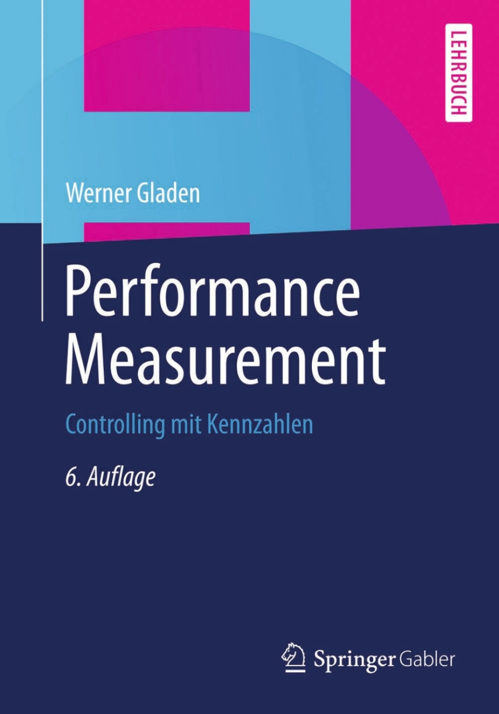 Performance Measurement Controlling mit Kennzahlen 6th Edition â€“ PDF/EPUB Version Downloadable