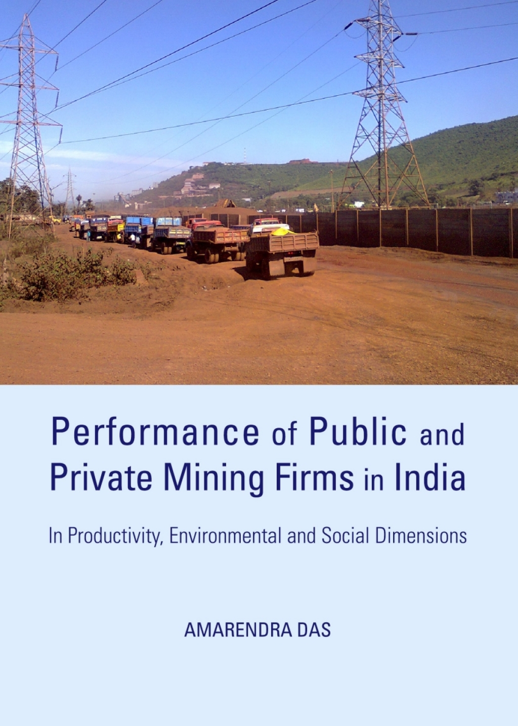 Performance of Public and Private Mining Firms in India In Productivity, Environmental and Social Dimensions 1st Edition â€“ PDF/EPUB Version Downloadable