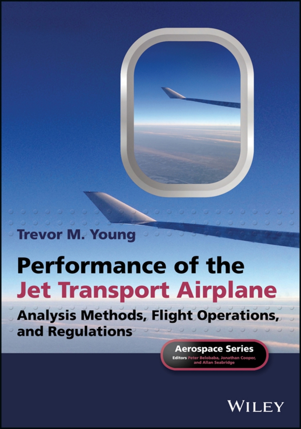 Performance of the Jet Transport Airplane Analysis Methods, Flight Operations, and Regulations 1st Edition â€“ PDF/EPUB Version Downloadable