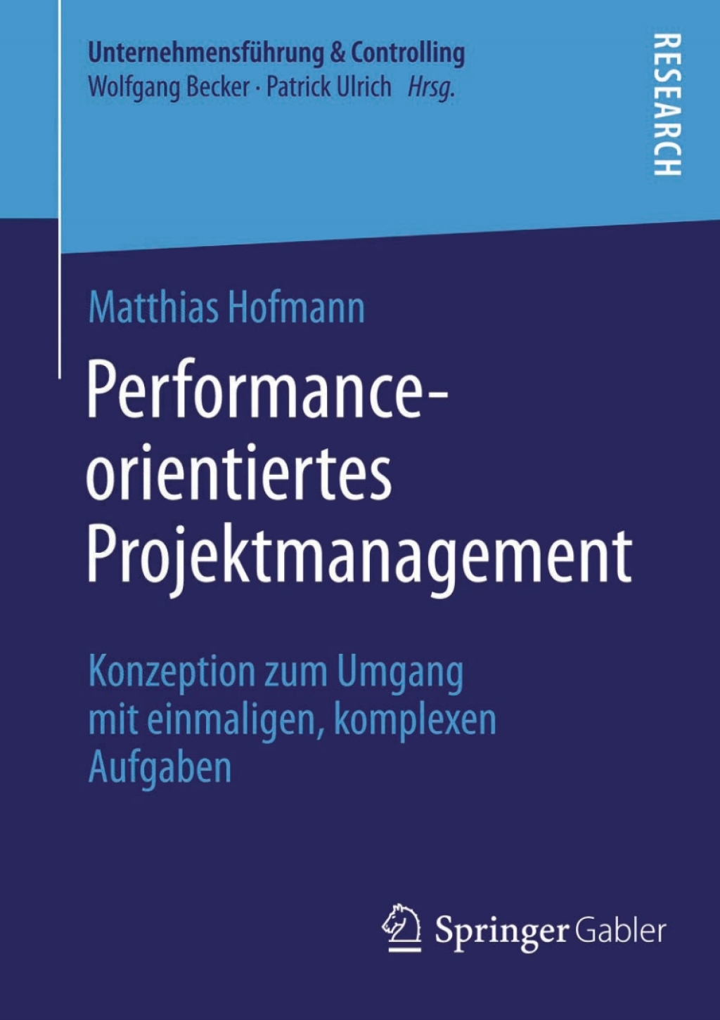 Performance-orientiertes Projektmanagement Konzeption zum Umgang mit einmaligen, komplexen Aufgaben  â€“ PDF/EPUB Version Downloadable