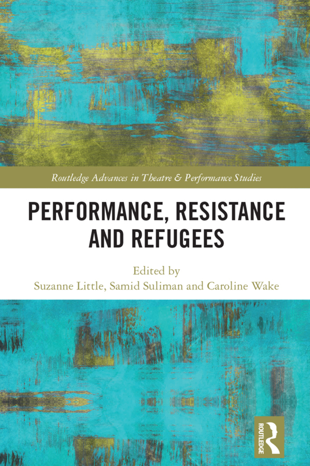 Performance, Resistance and Refugees 1st Edition â€“ PDF/EPUB Version Downloadable