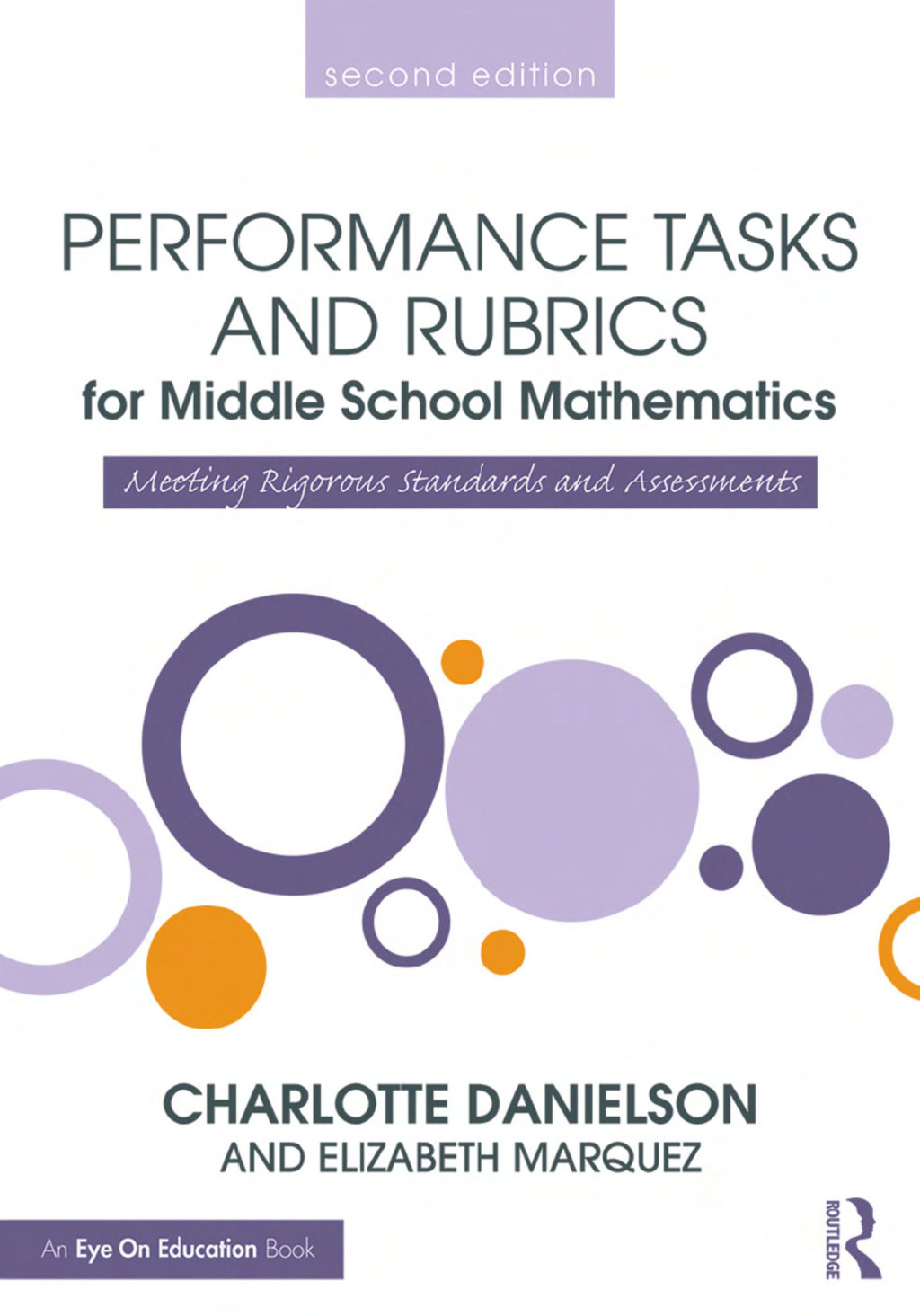 Performance Tasks and Rubrics for Middle School Mathematics Meeting Rigorous Standards and Assessments 2nd Edition - (PDF/EPUB Version)