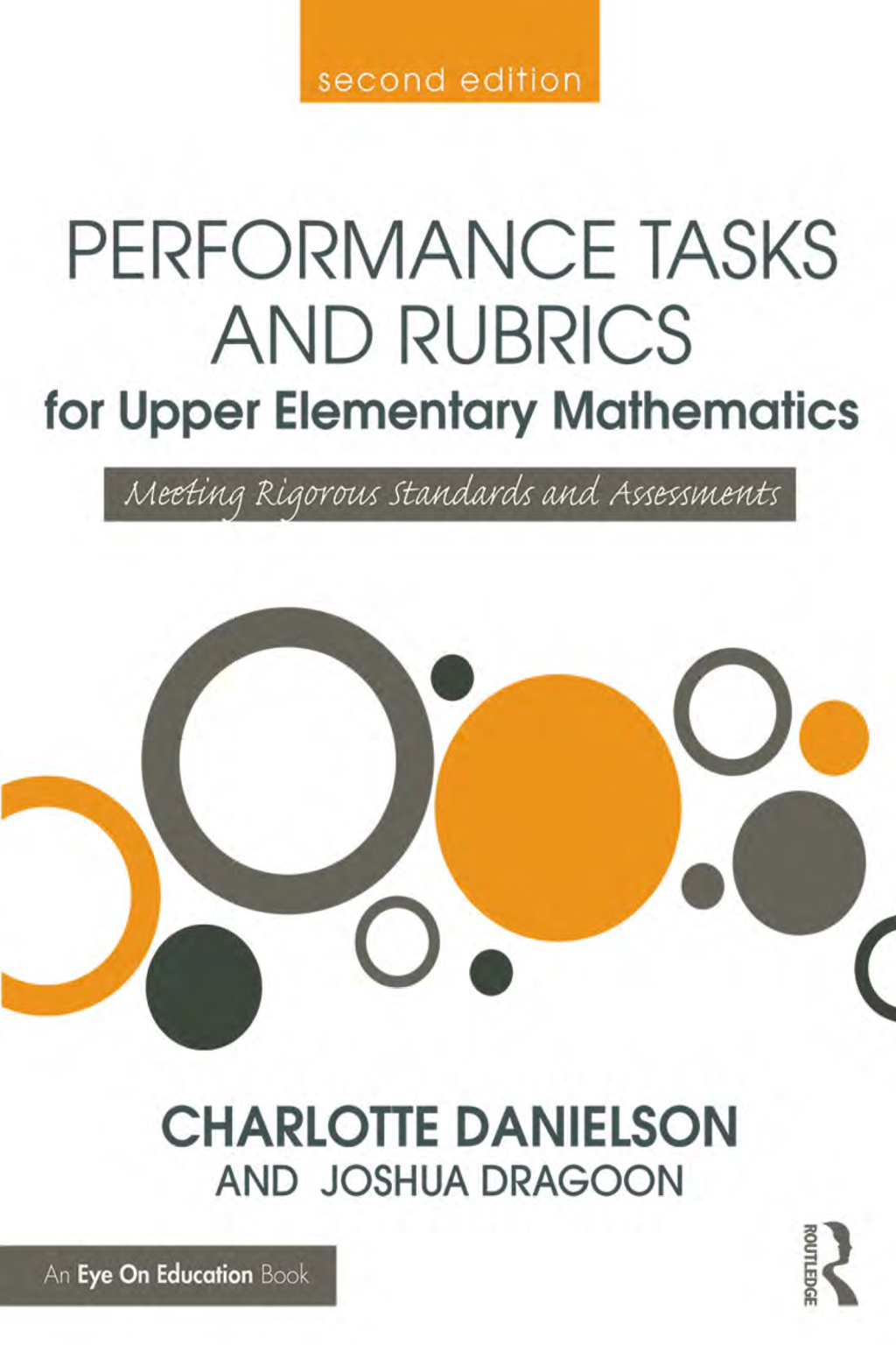 Performance Tasks and Rubrics for Upper Elementary Mathematics Meeting Rigorous Standards and Assessments 2nd Edition â€“ PDF/EPUB Version Downloadable