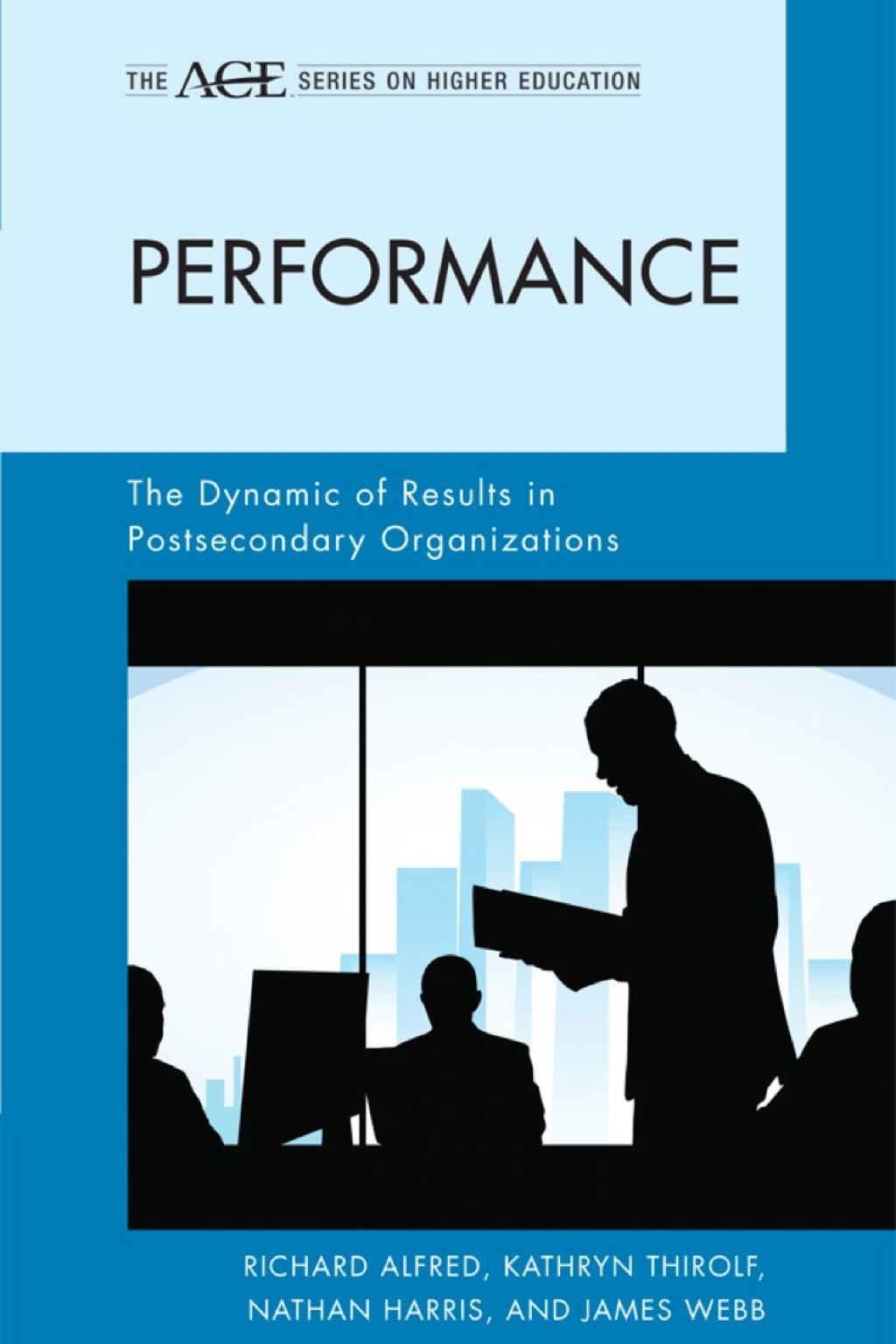 Performance The Dynamic of Results in Postsecondary Organizations 1st Edition â€“ PDF/EPUB Version Downloadable