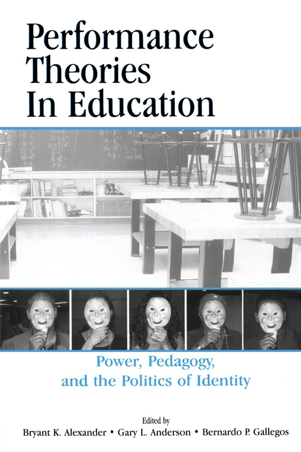 Performance Theories in Education Power, Pedagogy, and the Politics of Identity 1st Edition â€“ PDF/EPUB Version Downloadable
