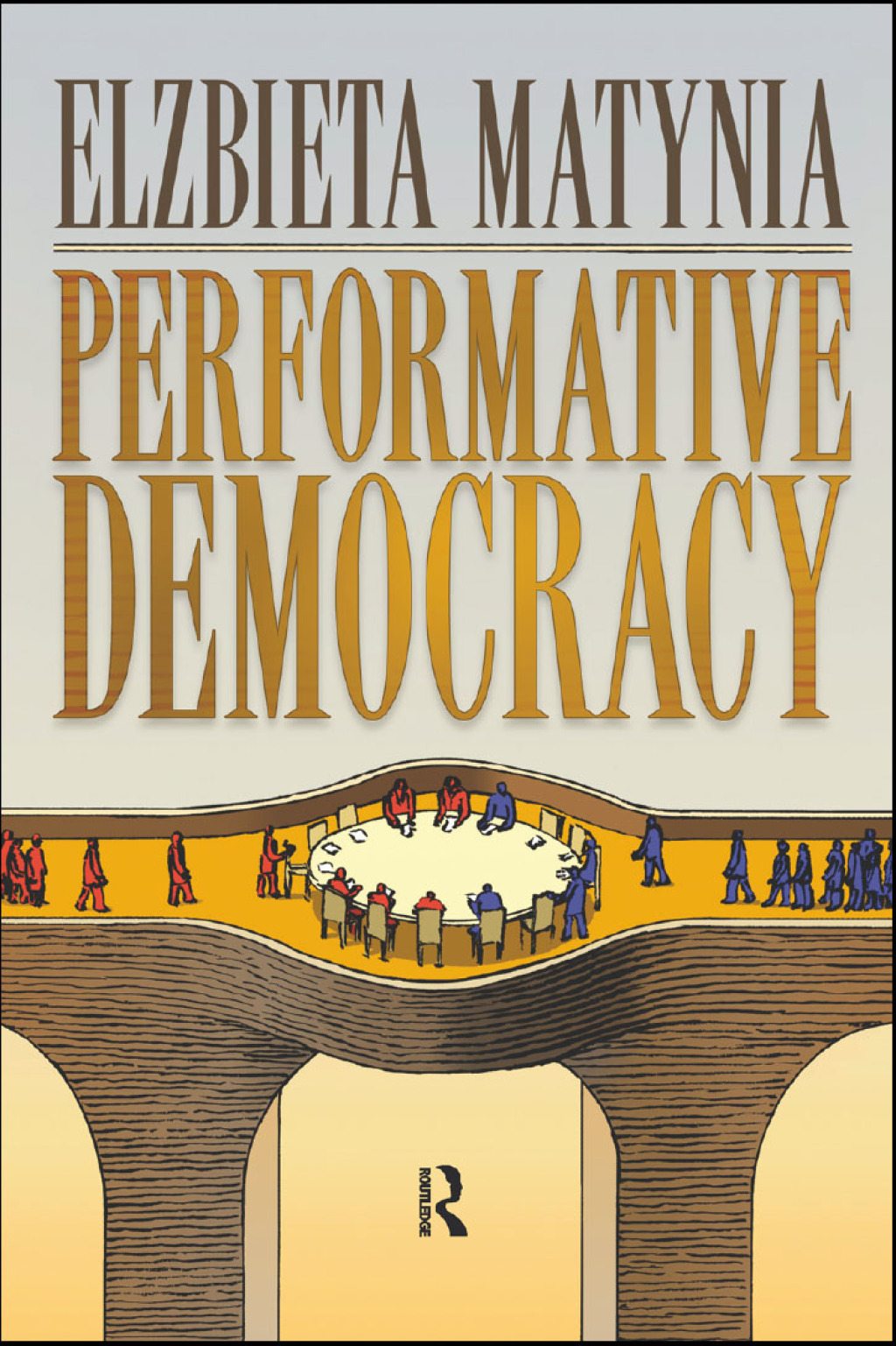 Performative Democracy 1st Edition â€“ PDF/EPUB Version Downloadable