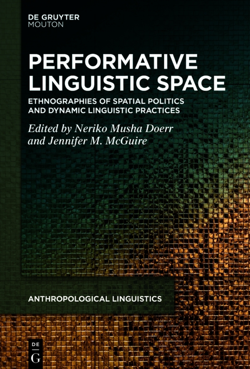 Performative Linguistic Space Ethnographies of Spatial Politics and Dynamic Linguistic Practices 1st Edition â€“ PDF/EPUB Version Downloadable