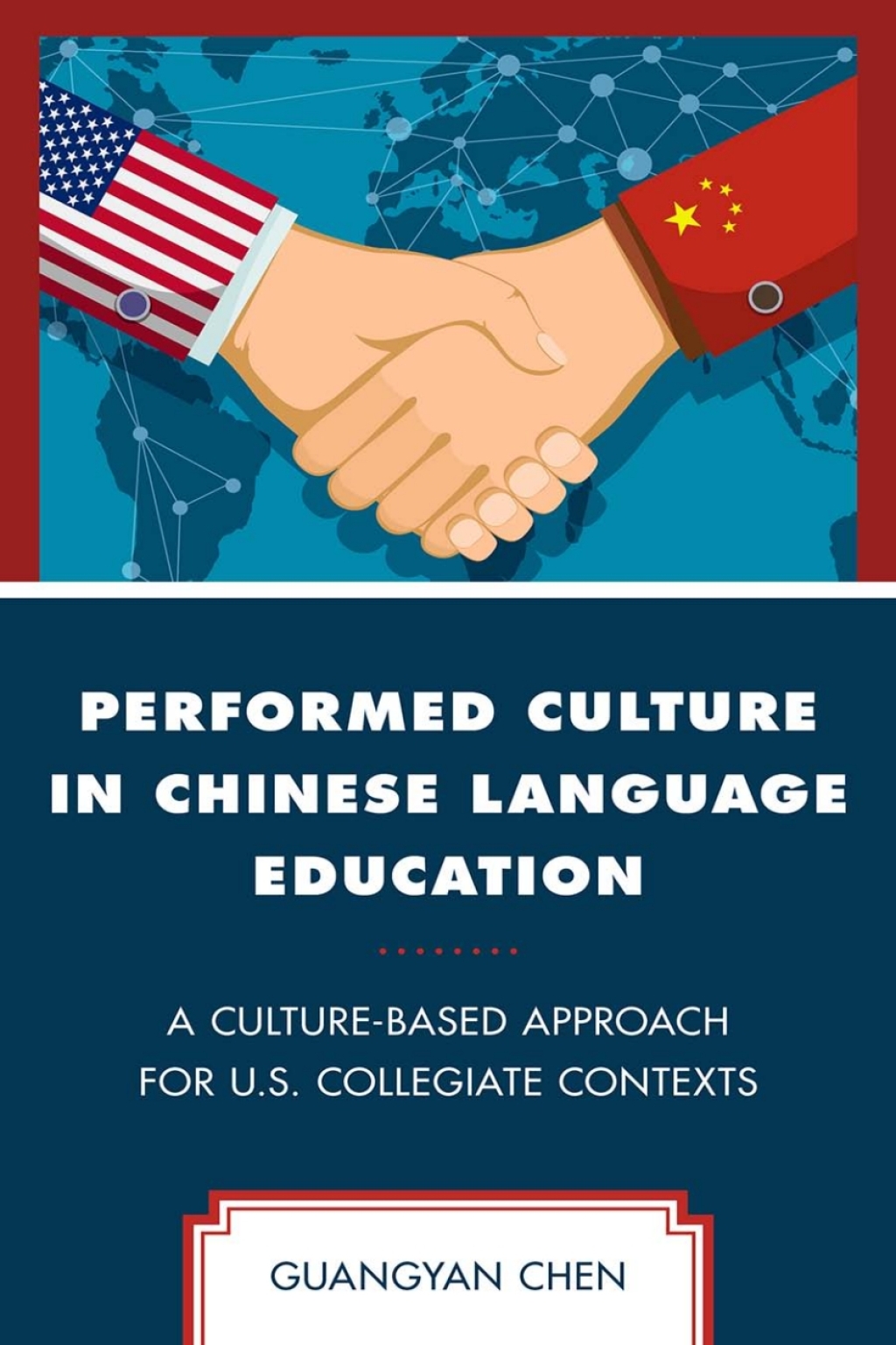 Performed Culture in Chinese Language Education A Culture-Based Approach for U.S. Collegiate Contexts 1st Edition â€“ PDF/EPUB Version Downloadable