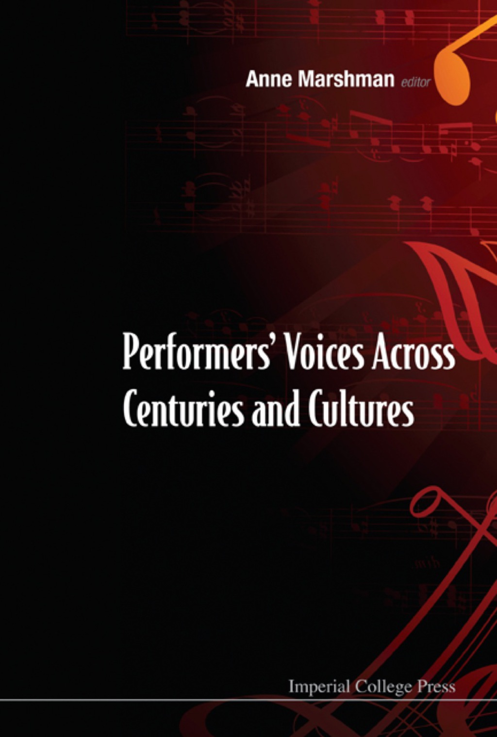 Performers' Voices Across Centuries And Cultures - Selected Proceedings Of The 2009 Performer's Voice International Symposium  â€“ PDF/EPUB Version Downloadable