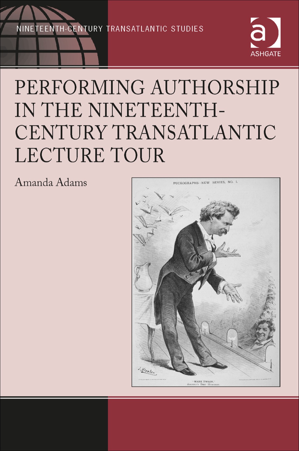 Performing Authorship in the Nineteenth-Century Transatlantic Lecture Tour: In Person  â€“ PDF/EPUB Version Downloadable