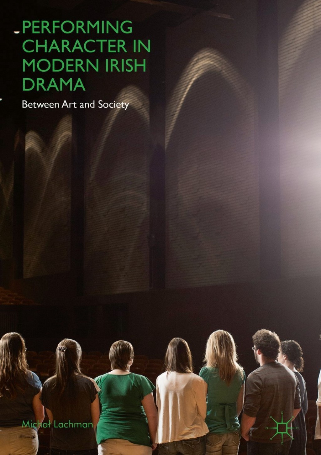 Performing Character in Modern Irish Drama Between Art and Society  â€“ PDF/EPUB Version Downloadable