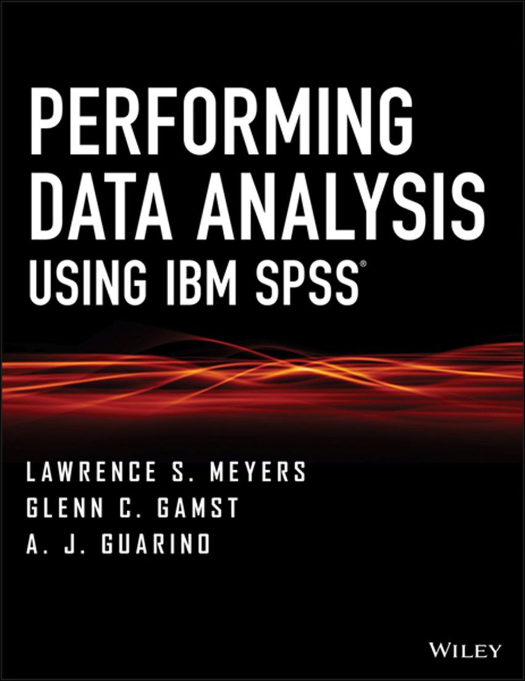 Performing Data Analysis Using IBM SPSS 1st Edition â€“ PDF/EPUB Version Downloadable