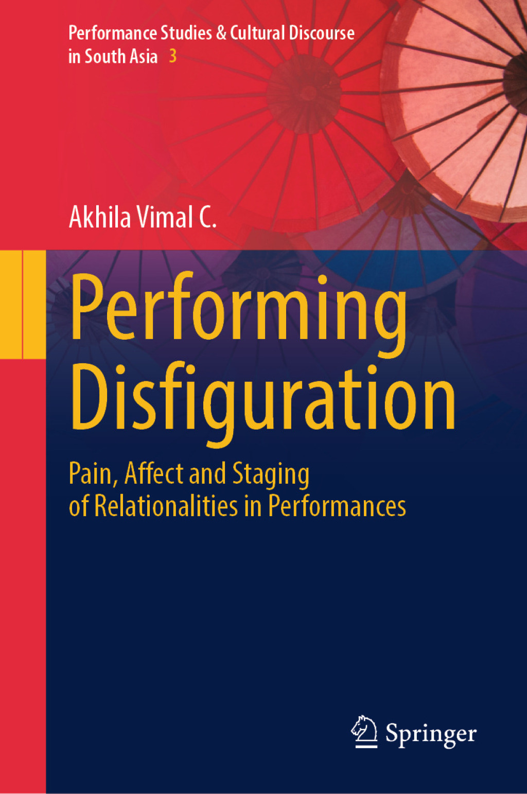 Performing Disfiguration Pain, Affect and Staging of Relationalities in Performances  â€“ PDF/EPUB Version Downloadable